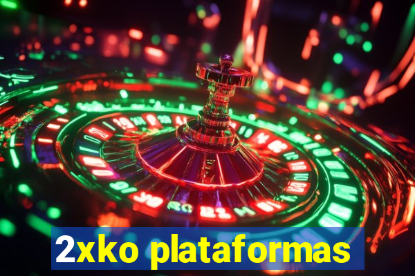 2xko plataformas